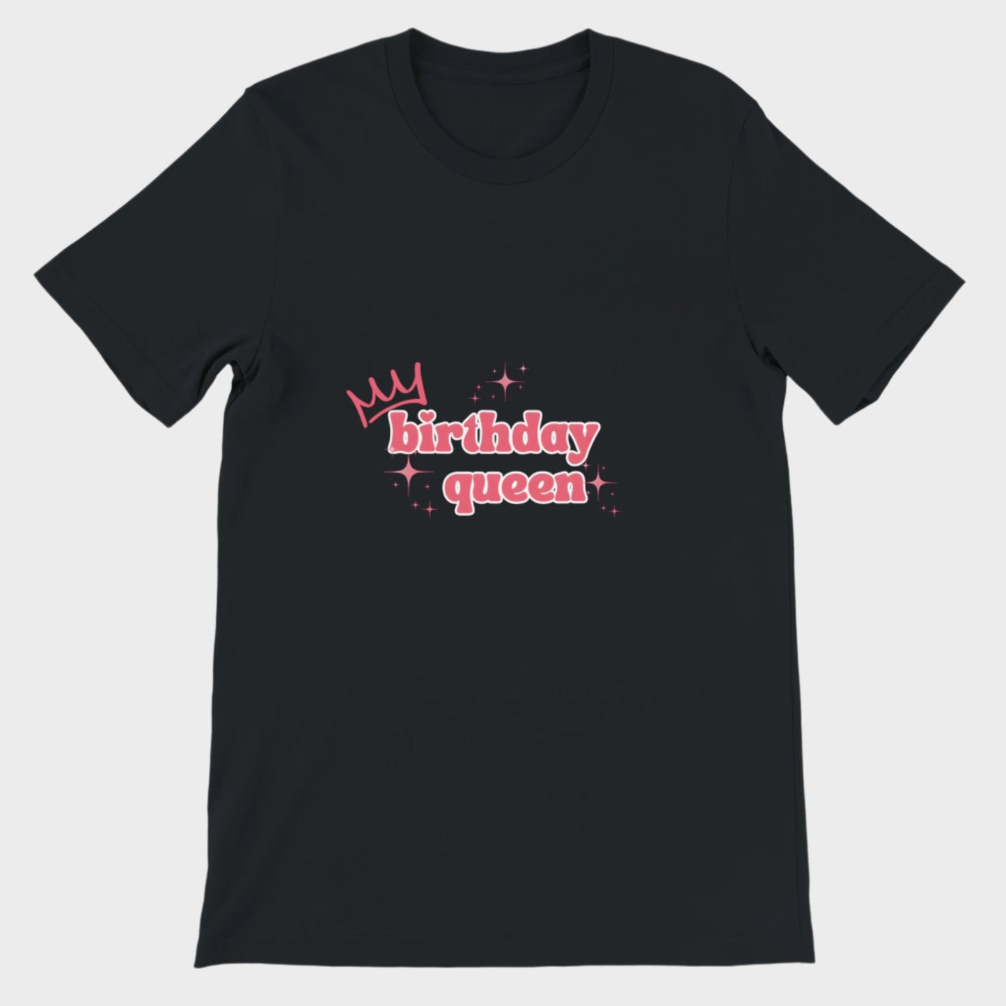 B'day Queen T-Shirt