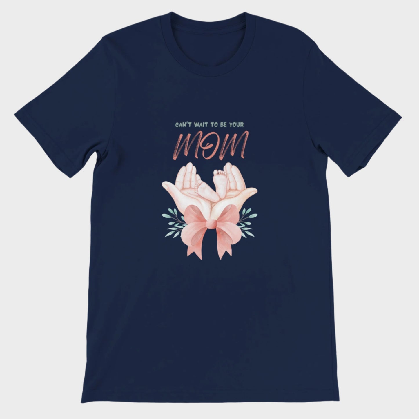 Can't Wait Mom T-Shirt