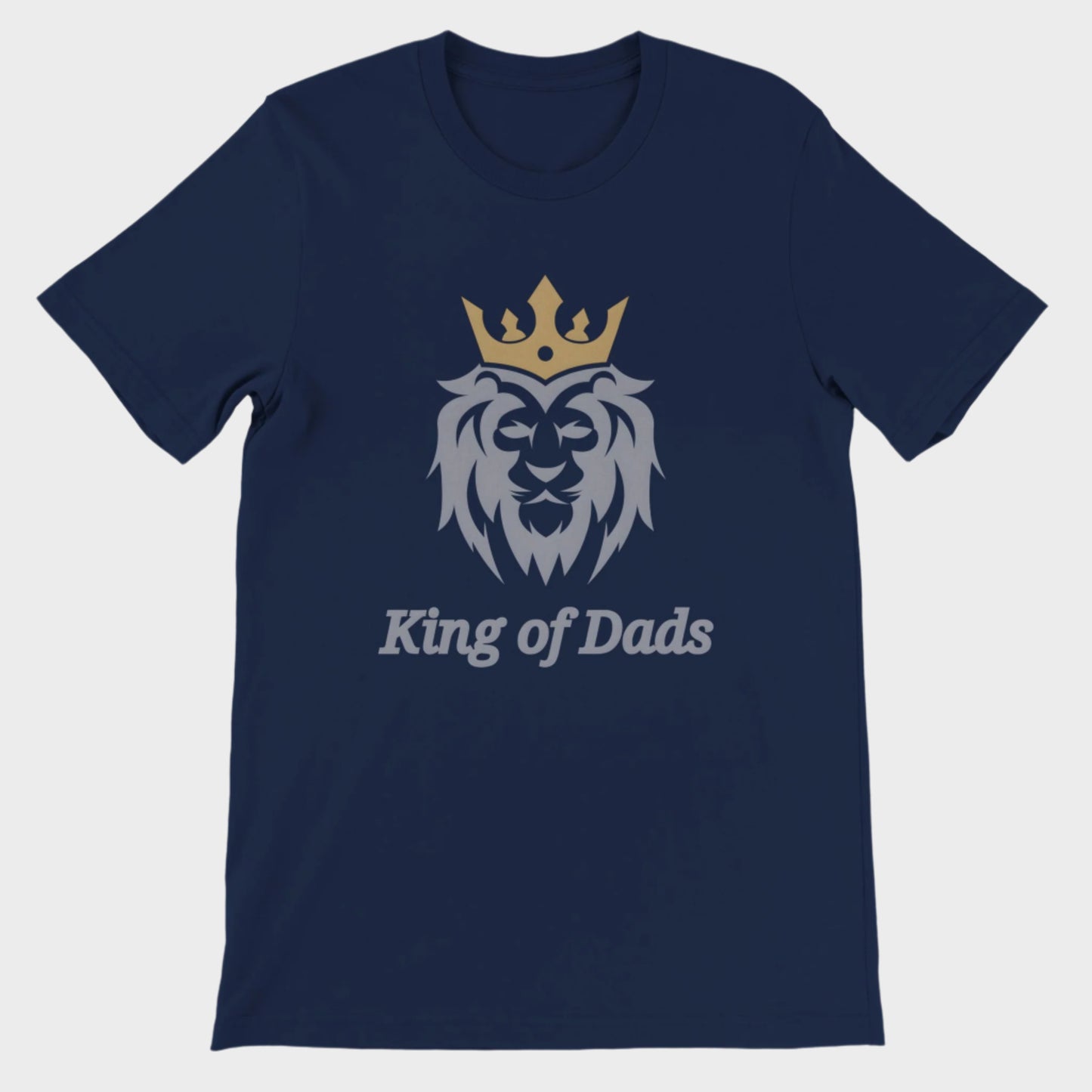 King of Dads T-Shirt