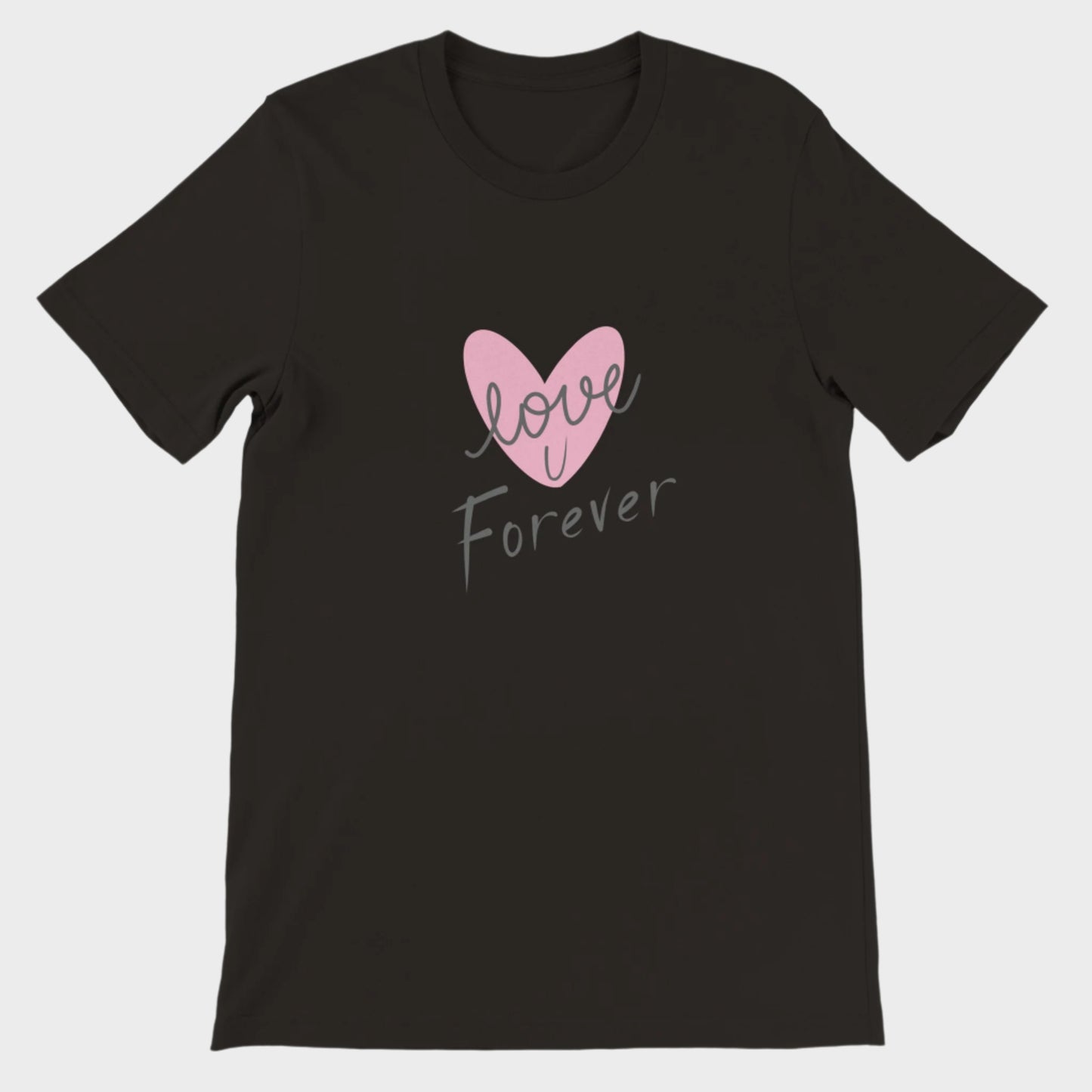 Love T-Shirt (Love U Forever)