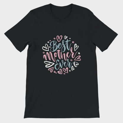 Best Mother Ever T-Shirt