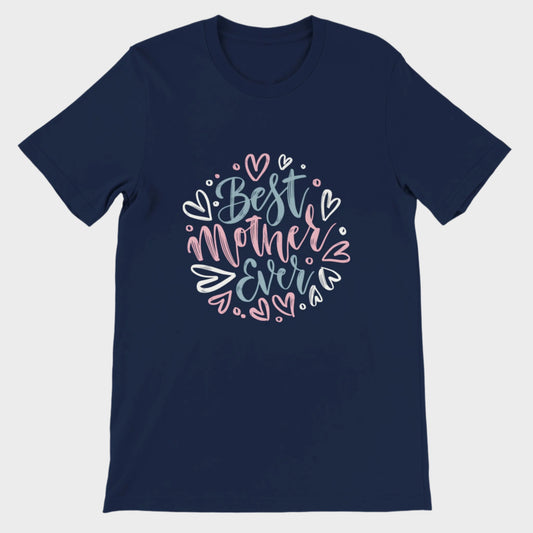 Best Mother Ever T-Shirt