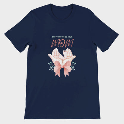 Can't Wait Mom T-Shirt