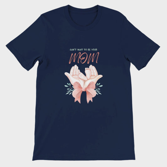 Can't Wait Mom T-Shirt