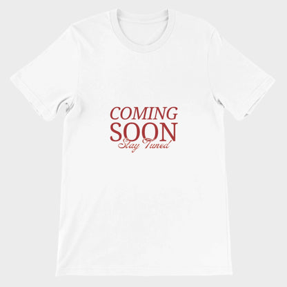 Coming Soon T-Shirt