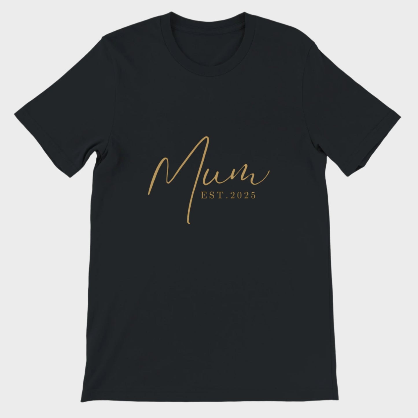 Mum Est. 2025 T-Shirt