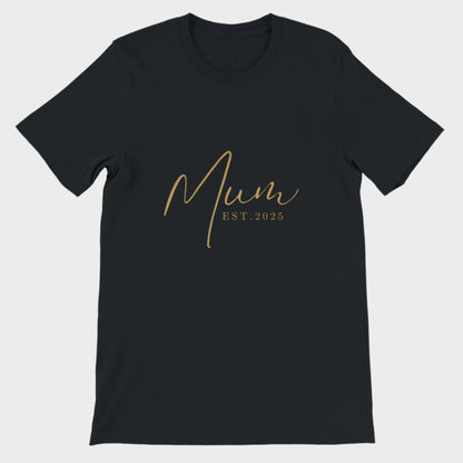 Mum Est. 2025 T-Shirt