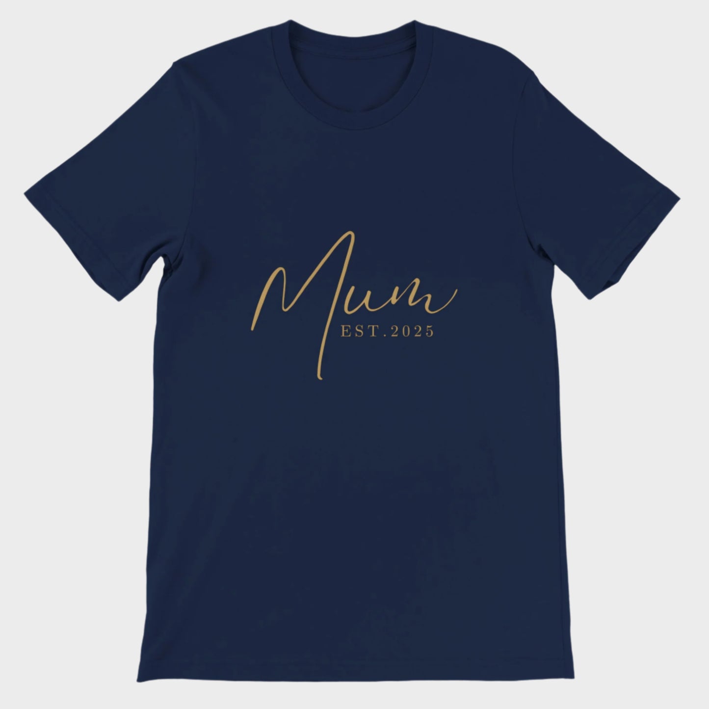 Mum Est. 2025 T-Shirt