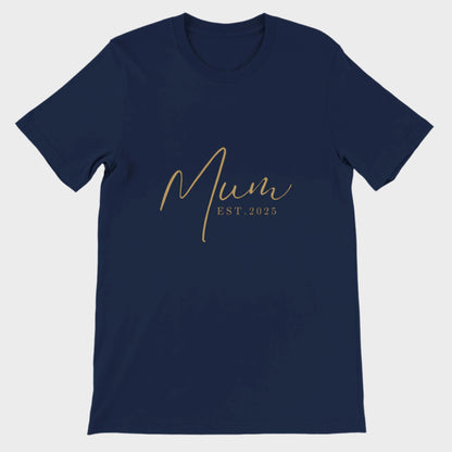Mum Est. 2025 T-Shirt