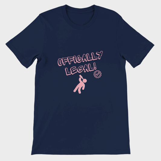 Funny T-Shirt (Officially Legal)