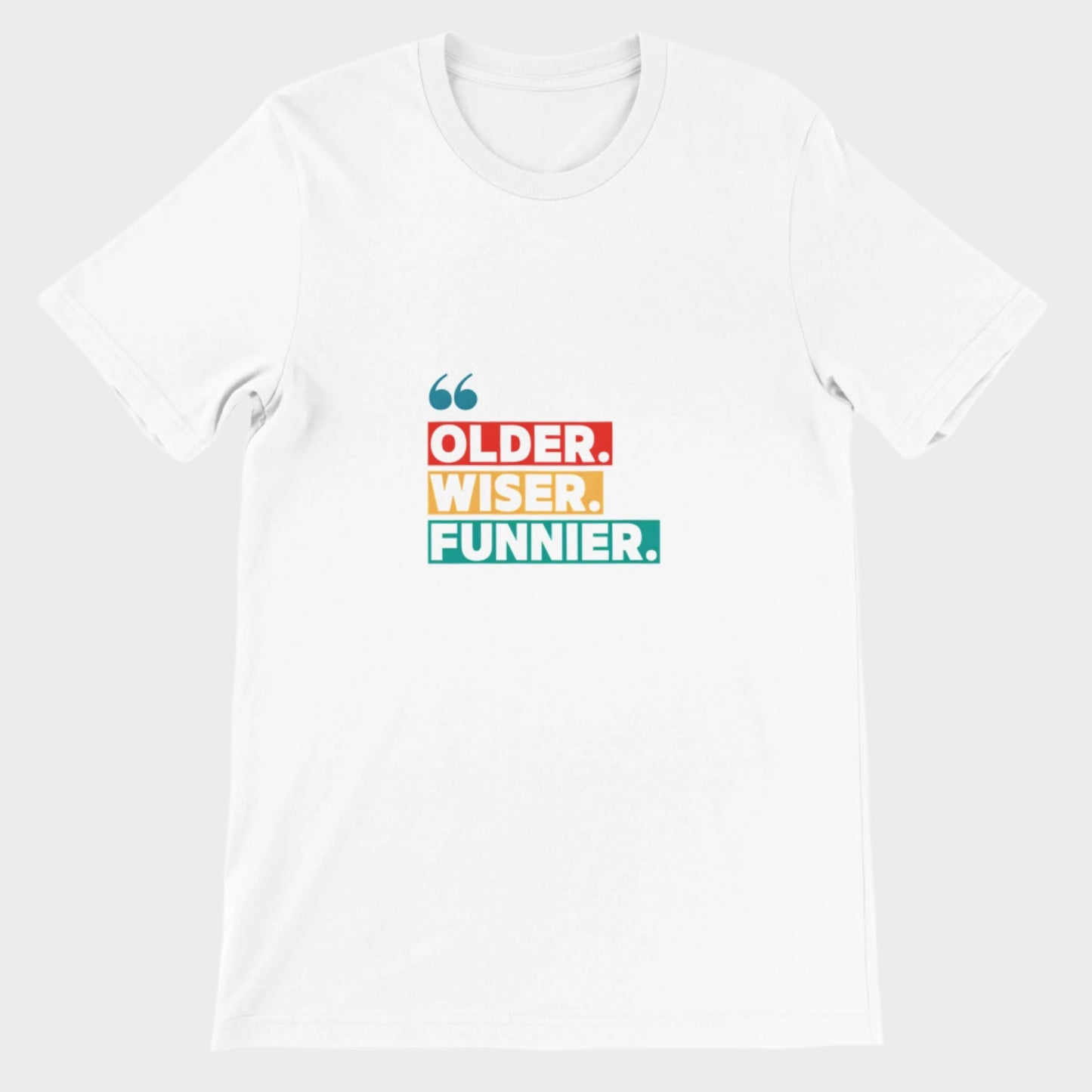 Funny T-Shirt (Older Wiser Funnier)