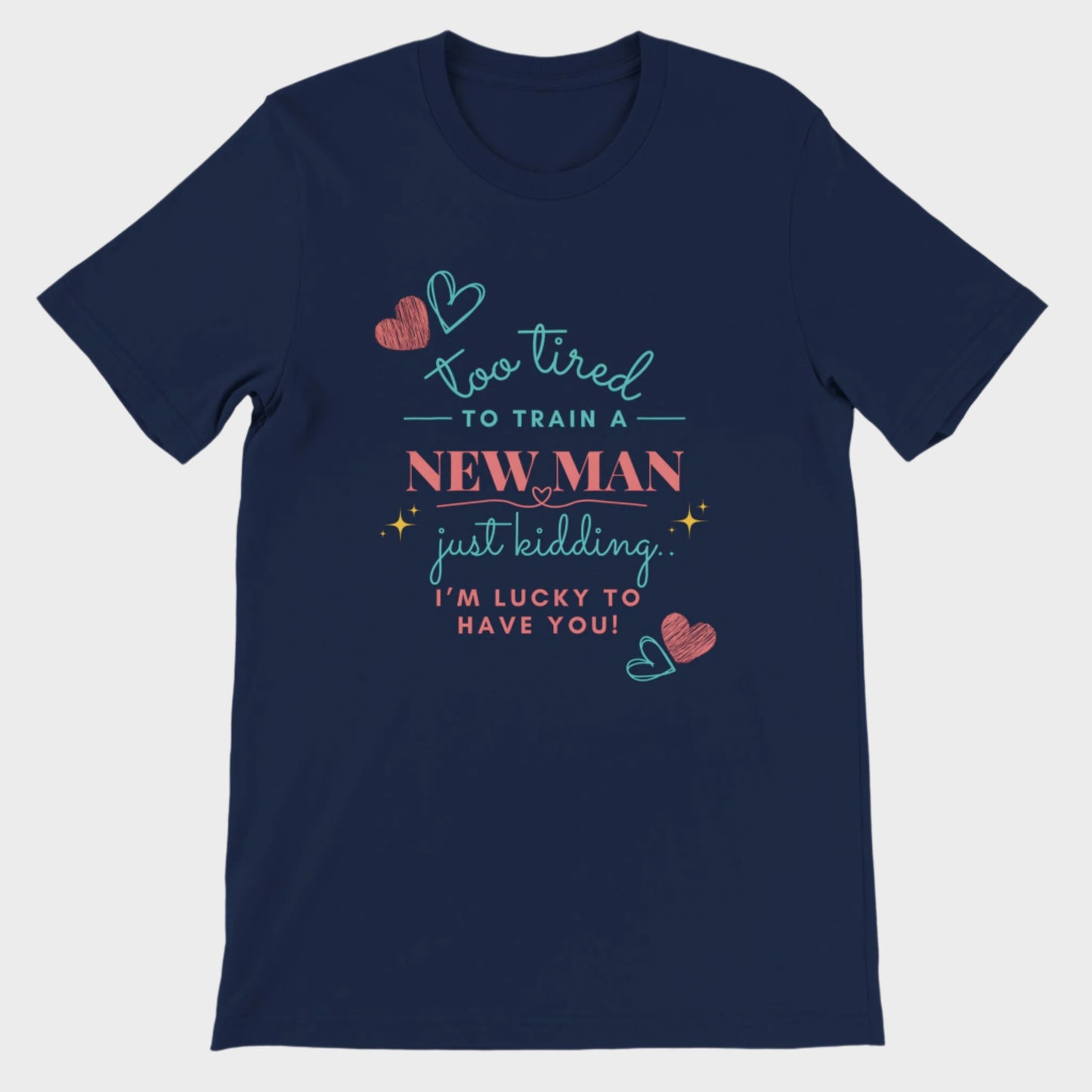 Funny T-Shirt (Too Tired)